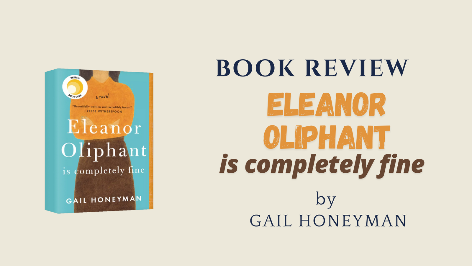 #BookReview: ELEANOR OLIPHANT IS COMPLETELY FINE by Gail Honeyman